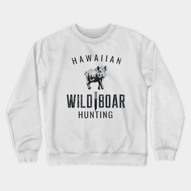 HAWAIIAN WILD BOAR HUNTING Crewneck Sweatshirt by Cult Classics